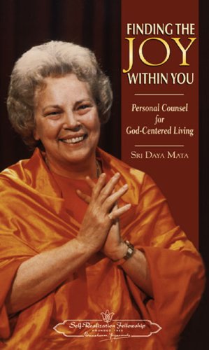 Finding The Joy Within You: Personal Counsel For Godcentered Living