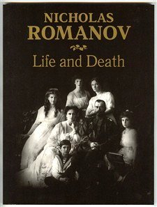 Nicholas Romanov: Life And Death