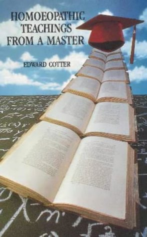 Homoeopathic Teachings From A Master-new