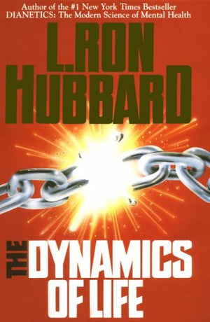 The Dynamics Of Life: An Introduction To Dianetics Discoveries,Used