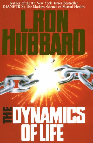 The Dynamics Of Life: An Introduction To Dianetics Discoveries,Used
