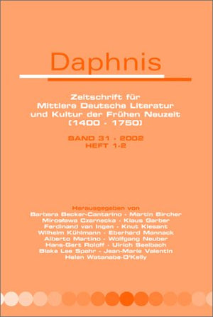 Daphnis: Zeitschrift Fr Mittlere Deutsche Literatur Und Kultur Der Frhen Neuzeit (14001750). Band 31  2002 Heft 12,New