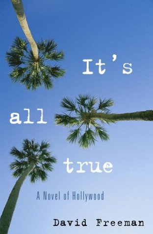 It's All True: A Novel of Hollywood,Used