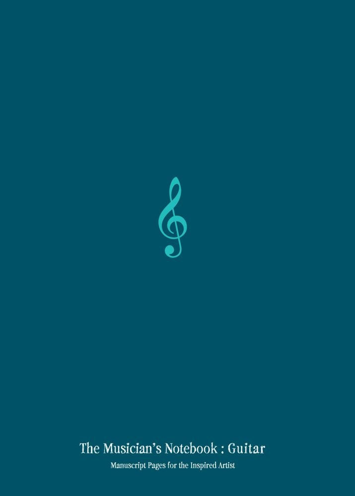 The Musician's Notebook: Guitar: Manuscript Pages for the Inspired Artist,Used