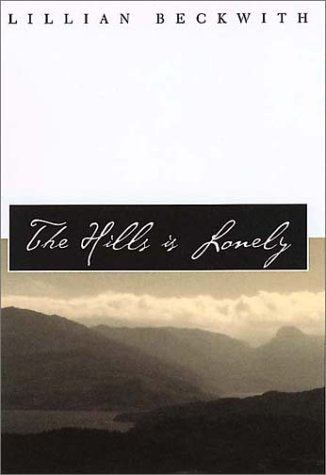 The Hills is Lonely (Common Reader Editions),New
