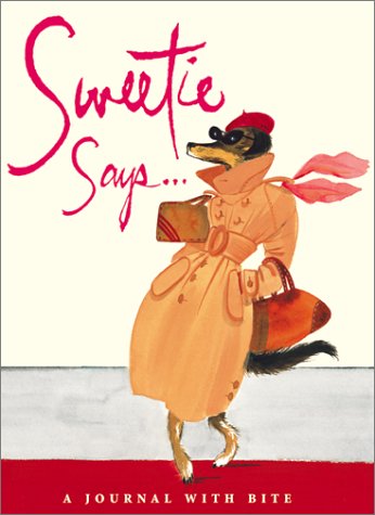 Sweetie Says: A Journal With Bite