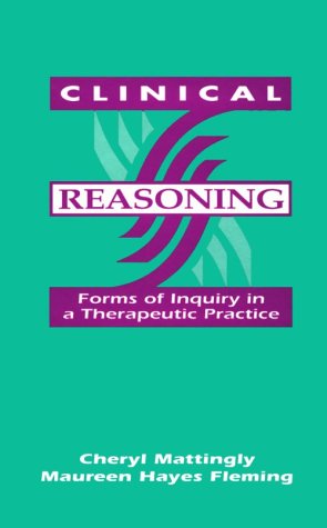 Clinical Reasoning: Forms of Inquiry in a Therapeutic Practice,Used