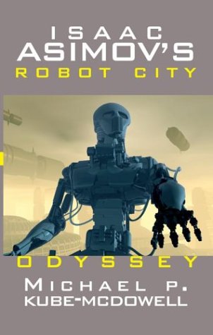 IIsaac Asimov's Robot City : Odyssey ( Book One ),Used