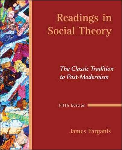 Readings in Social Theory: The Classic Tradition to PostModernism,Used