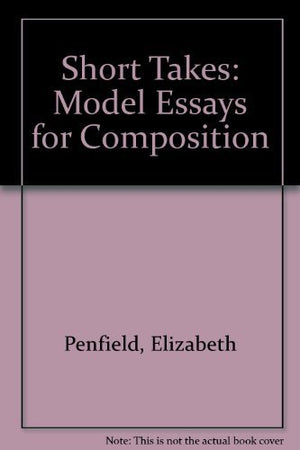 Short Takes: Model Essays Composition,Used