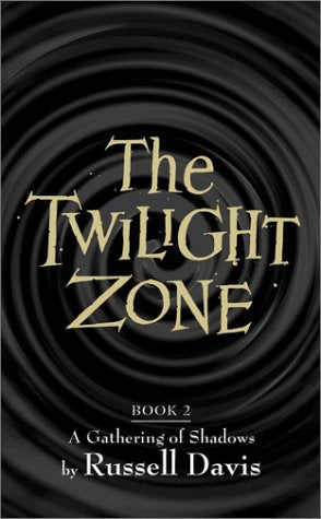 The Twilight Zone: Book 2 A Gathering of Shadows,Used