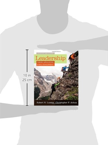 Leadership: Theory, Application, & Skill Development,New