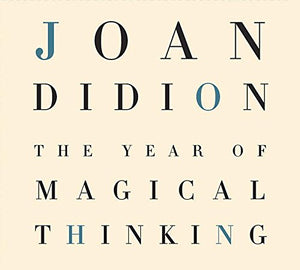 The Year Of Magical Thinking