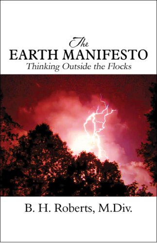 The Earth Manifesto: Thinking Outside the Flocks,Used