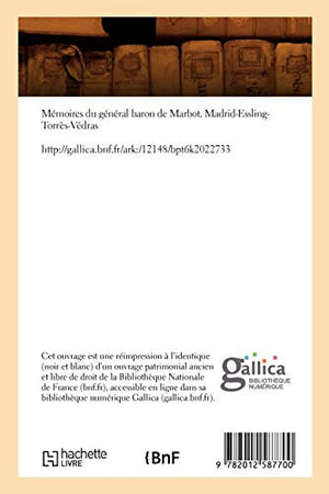 Mmoires Du Gnral Baron de Marbot. MadridEsslingTorrsVdras (d.1891) (Histoire) (French Edition),Used