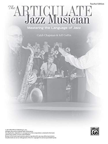 The Articulate Jazz Musician: Mastering the Language of Jazz (Teacher Edition), Book & Online Audio,Used