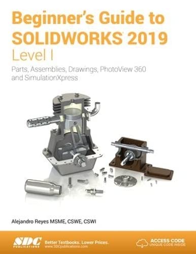 Beginner's Guide to SOLIDWORKS 2019  Level I,Used