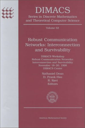 Robust Communication Networks: Interconnection and Survivability : Dimacs Workshop, Robust Communication Networks: Interconnecti,Used