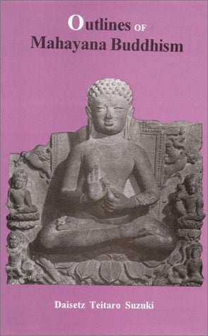 Outlines of Mahayana Buddhism,Used