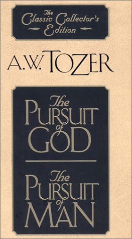 Pursuit of God/the Pursuit of Man,New