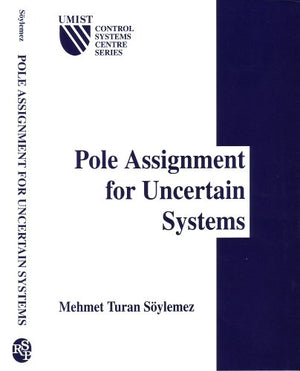 Pole Asignment for Uncertain Systems (Umist Control Systems Centre Series, 6),Used