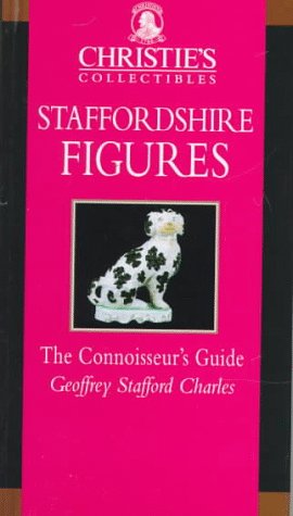 Christie'S Collectibles, Staffordshire Figures, The Connoisseur'S Guide,Used
