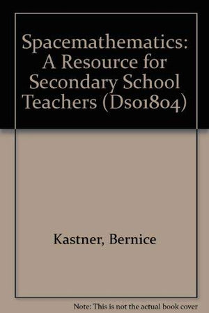 Spacemathematics: A Resource for Secondary School Teachers,Used
