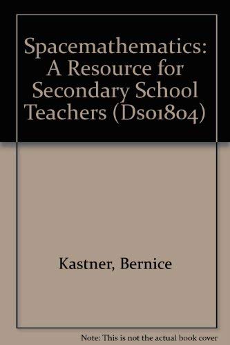 Spacemathematics: A Resource for Secondary School Teachers,Used