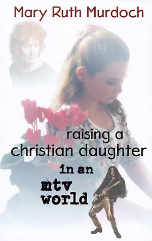 Raising A Christian Daughter In An Mtv World,Used