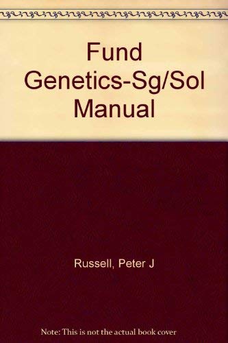 Problem Solving Guide and Solutions Manual to Accompany Russell: Fundamentals of Genetics,Used