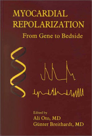 Myocardial Repolarization: From Gene to Bedside,Used