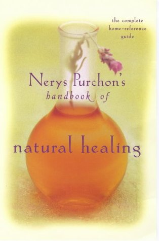 Nerys Puchon's Handbook of Natural Healing: The Complete HomeReference Guide,Used