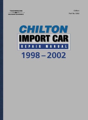 Chiltons Import Car Repair Manual, 19982002  Perennial Edition,Used