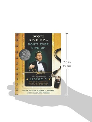 Don't Give Up...Don't Ever Give Up: The Inspiration of Jimmy VOne Coach, 11 Minutes, and an Uncommon Look at the Game of Life,Used