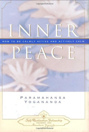 Inner Peace (Selfrealization Fellowship),New