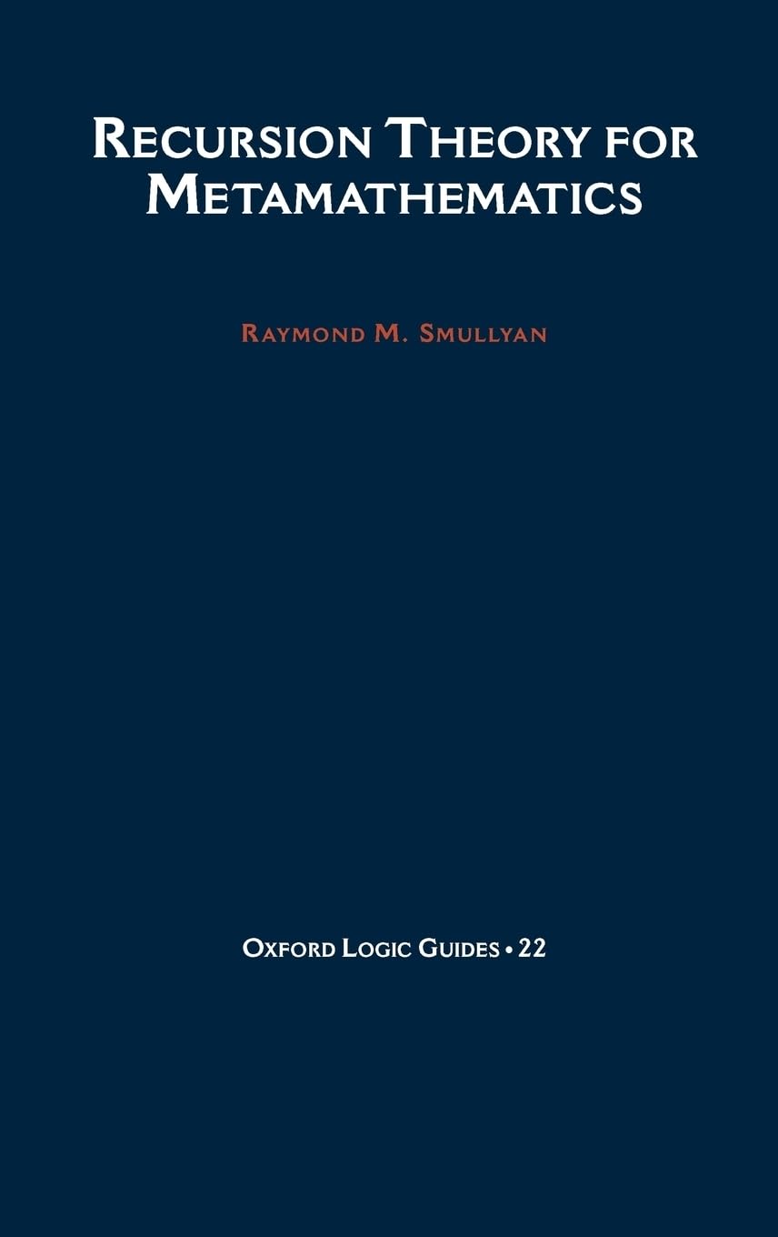 Recursion Theory for Metamathematics (Oxford Logic Guides),Used
