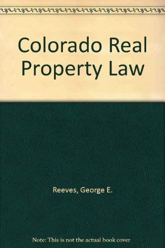 Colorado Real Property Law,Used