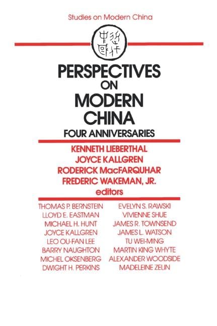 Perspectives On Modern China: Four Anniversaries (Studies On Modern China),Used