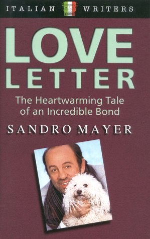 Love Letter : The Heartwarming Tale of an Incredible Bond,Used