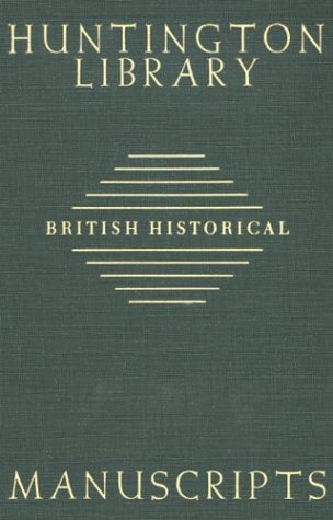 Guide to British Historical Manuscripts in the Huntington Library,Used