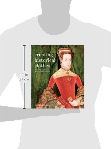 Creating Historical Clothes: Pattern Cutting From Tudor To Victorian Times-new,New