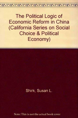 The Political Logic of Economic Reform in China (California Series on Social Choice and Political Economy),Used