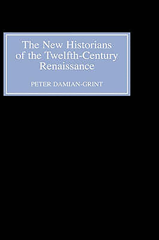 The New Historians of the TwelfthCentury Renaissance: Authorising History in the Vernacular Revolution,Used