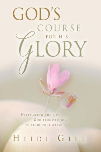 God's Course for His Glory,Used