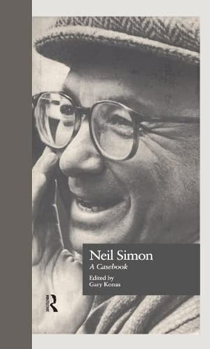 Neil Simon: A Casebook (Casebooks on Modern Dramatists),Used