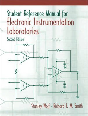 Student Reference Manual for Electronic Instrumentation Laboratories (2nd Edition),New