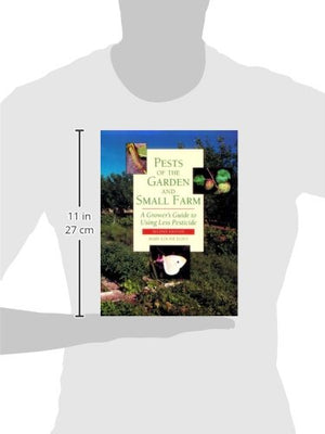 Pests of the Garden and Small Farm: A Grower's Guide to Using Less Pesticide, Second edition,Used