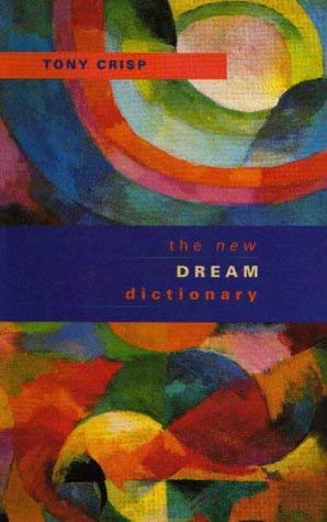 New Dream Dictionary: Handbook of Dream Meanings and Sleep Experiences,Used