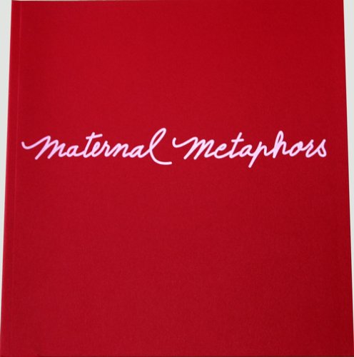 Maternal Metaphors,New