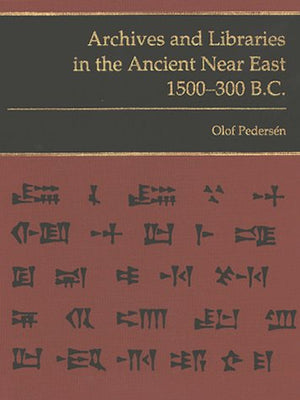 Archives and Libraries in the Ancient Near East 1500300 B.C.,Used